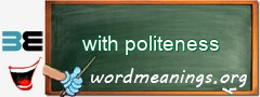 WordMeaning blackboard for with politeness